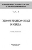 THE ROMAN REPUBLICAN COINAGE IN DOBRUDJA.