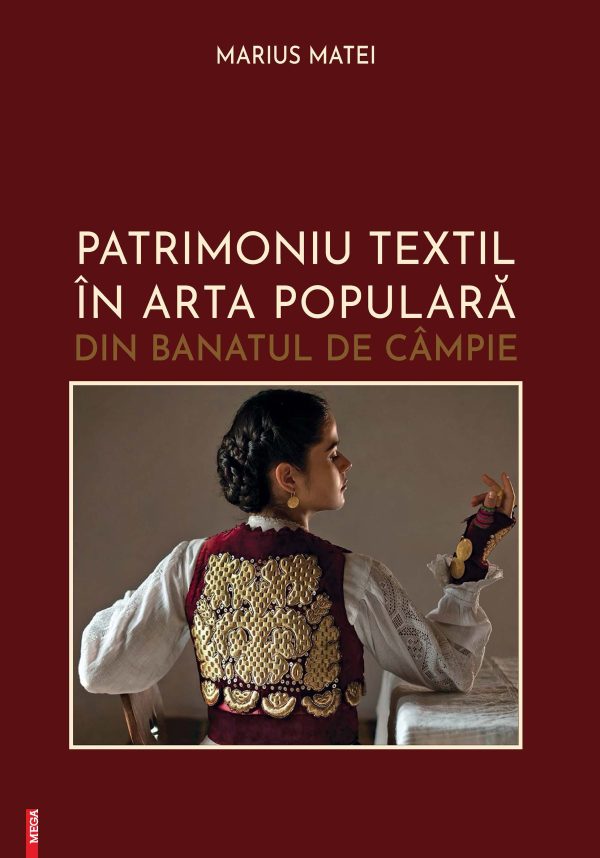 PATRIMONIU TEXTIL ÎN ARTA POPULARĂ DIN BANATUL DE CÂMPIE